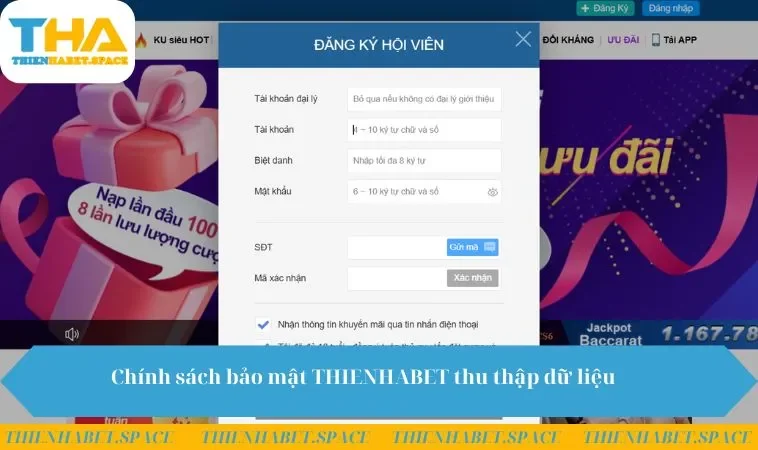 Chính sách bảo mật THIENHABET thu thập dữ liệu