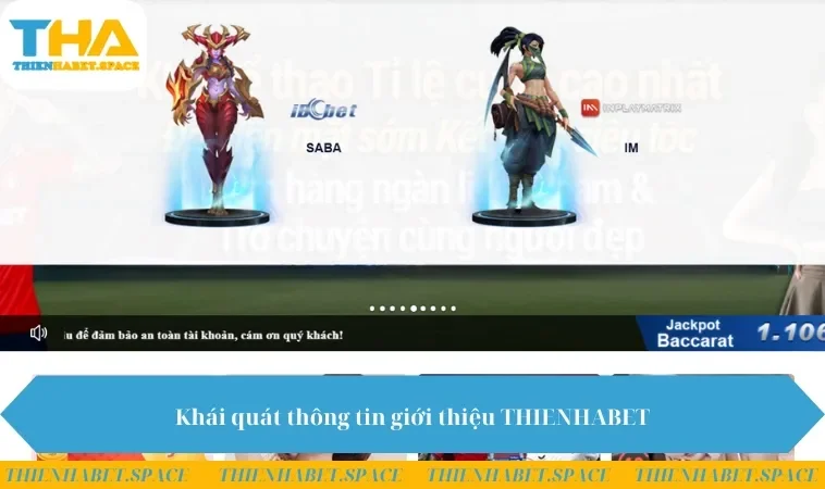 Khái quát thông tin giới thiệu THIENHABET