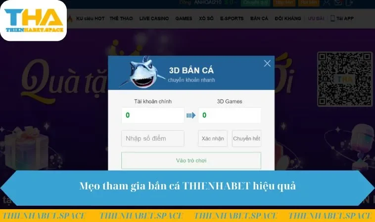Mẹo tham gia bắn cá THIENHABET hiệu quả