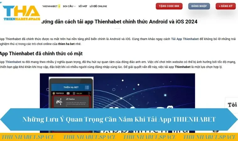 Những Lưu Ý Quan Trọng Cần Nắm Khi Tải App THIENHABET